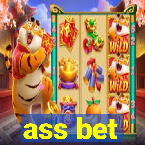 ass bet